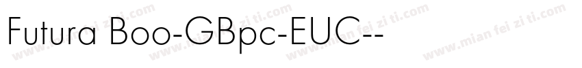 Futura Boo-GBpc-EUC-字体转换
